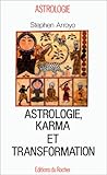 Astrologie, karma et transformation by
