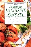 La santé par la cuisine sans sel by 