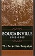 Bougainville, 1943-1945: The Forgotten Campaign