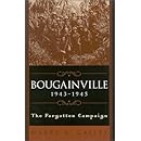 Bougainville, 1943-1945: The Forgotten Campaign