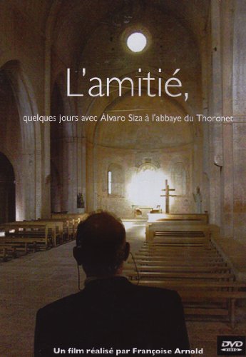 L'AMITIE, quelques jours avec Alvaro Siza à l'abbaye du Thoronet