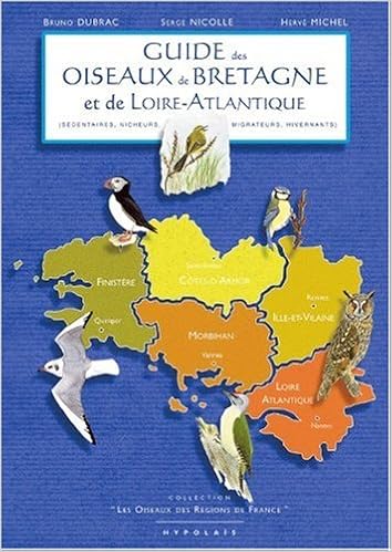 Amazon Fr Guide Des Oiseaux De Bretagne Et De Loire Atlantique Nicolle Serge Dubrac Bruno Michel Herve Livres