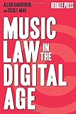 Music Law in the Digital Age by 