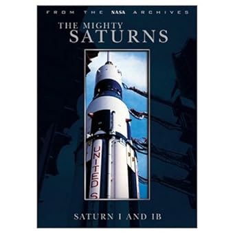 Amazon Com The Mighty Saturns Saturn I Ib Saturn Apollo Astronauts Thousands Who Built The Saturn Launch Vehicles Mark Gray Movies Tv