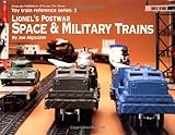 Lionel's Postwar Space and Military Trains (Toy Train Reference Series)