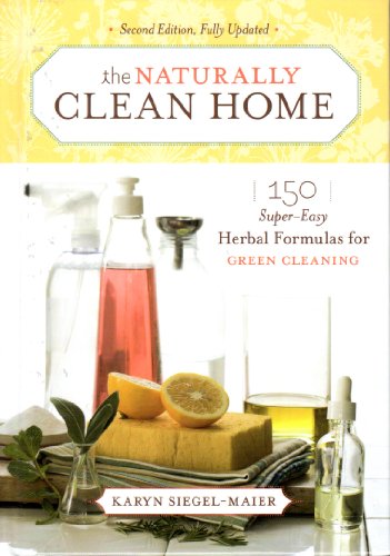 Download The Naturally Clean Home (Second Edition, Fully Updated) Download The Naturally Clean Home (Second Edition, Fully Updated)