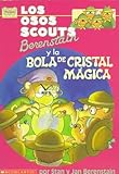 Image de Los osos scouts Berenstain y la bola de cristal magica / The Berenstain Bear Scouts and the Magic Crystal Caper (Spanish Edition)