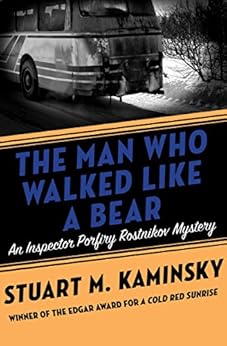 The Man Who Walked Like A Bear Inspector Porfiry