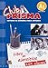 Club Prisma A1: Exercises Book with Answers for Tutor Use (CLUB PRISMA - M??todo de espa??ol para jo by 