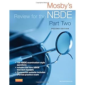 Mosby's Review for the NBDE Part II, 2e (Mosby's Review for the Nbde: Part 2 (National Board Dental Examination))
