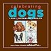 Celebrating Dogs by Jim McCann