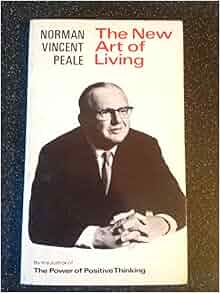 The New Art of Living: Norman Vincent Peale: 9780434111206: Amazon.com ...