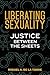 Liberating Sexuality: Justice between the Sheets by Dr. Miguel A. De La Torre