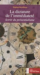 La  dictature de l'immédiateté