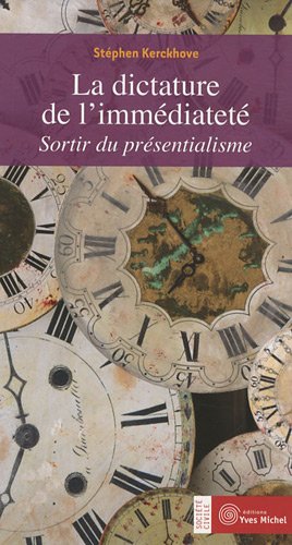 La  dictature de l'immédiateté
