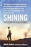 Shining: The Story of a Lucky Man by Robert Hillman, Abdi Aden