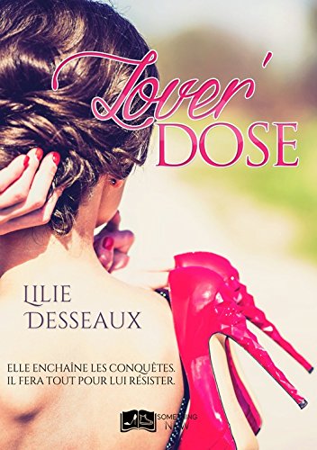 Lover'DOSE (Something New) (French Edition) by Lilie Desseaux