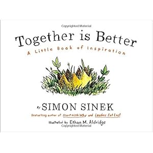 Together Is Better: A Little Book of Inspiration