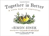 Together Is Better: A Little Book of Inspiration