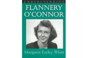 Understanding Flannery O'Connor (Understanding Contemporary American Literature)