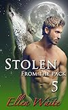 Stolen From The Pack (The Alpha's Mate Book 5)