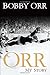Orr: My Story
