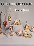 Egg Decoration by Susan Byrd