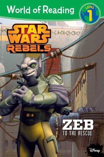 World of Reading Star Wars Rebels: Zeb to the Rescue: Level 1 (World of Reading (eBook))