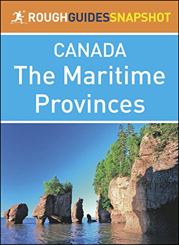 The Maritime Provinces (Rough Guides Snapshot Canada) by Rough Guides