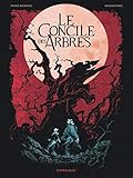 Concile des arbres (Le) - Tome 0 - Concile des arbres (Le) (LE CONCILE DES ARBRES) (French Edition) by