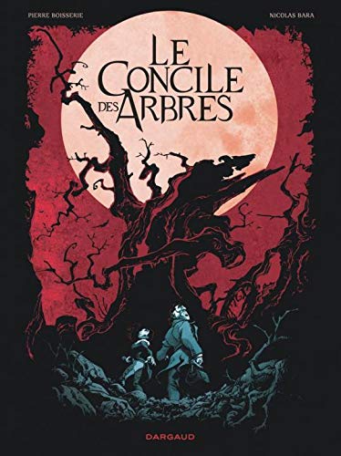 Concile des arbres (Le) - Tome 0 - Concile des arbres (Le) (LE CONCILE DES ARBRES) (French Edition) by Boisserie Pierre
