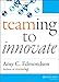 Teaming to Innovate - Book by Amy Edmondson