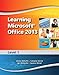 Learning Microsoft Office 2013: Level 1 -- CTE/School