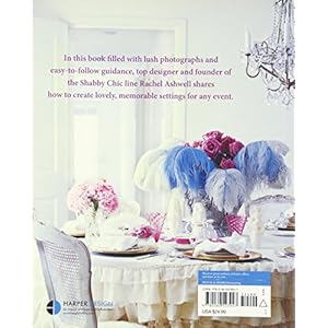Shabby Chic: Sumptuous Settings and Other Lovely Things