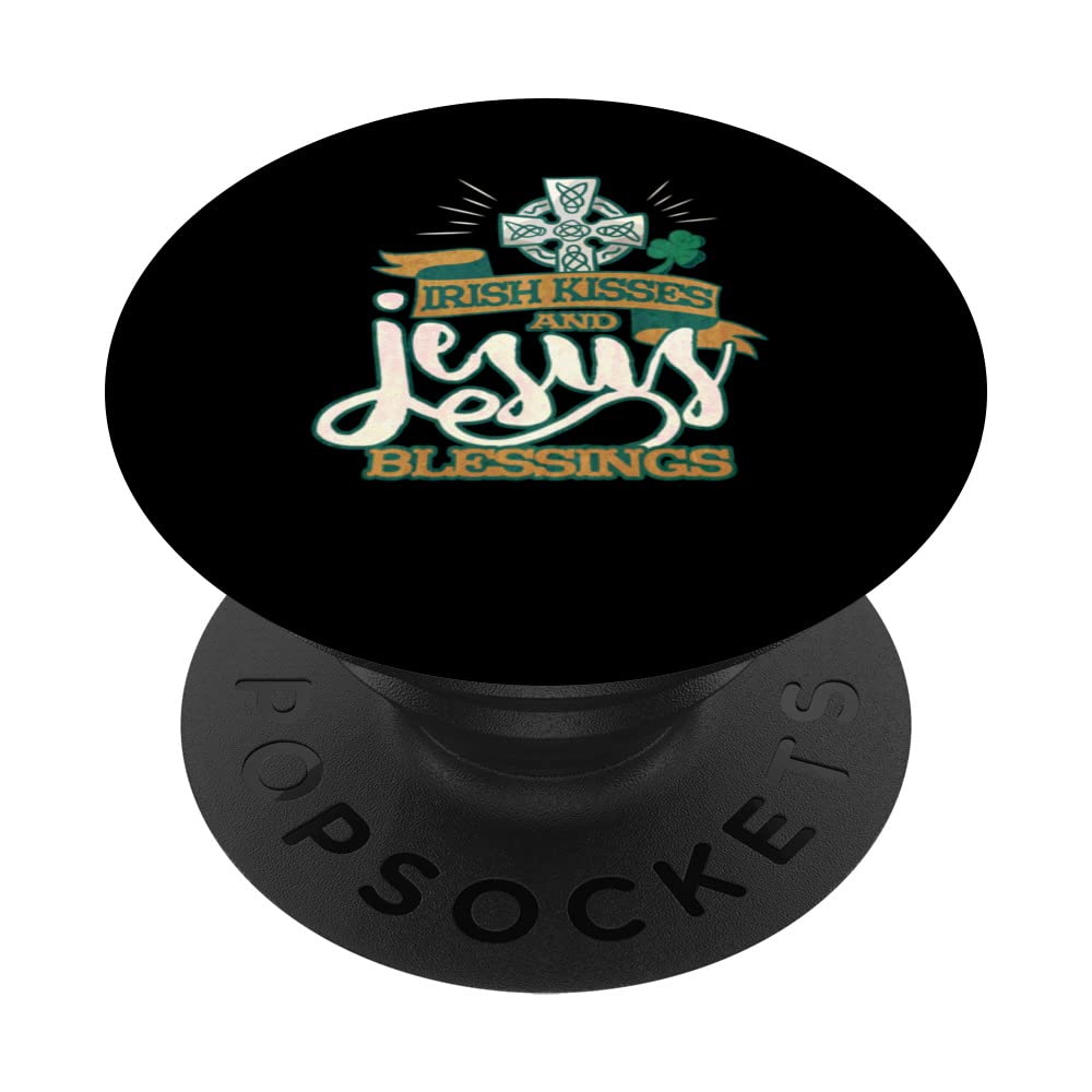 Irish Kisses & Jesus Blessings St. Patrick's Day Lucky PopSockets Swappable PopGrip