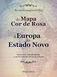 Livro Do Mapa Cor de Rosa à Europa do Estado Novo