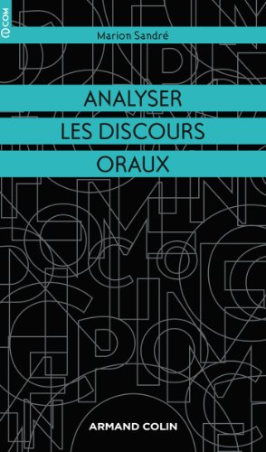 Analyser les discours oraux