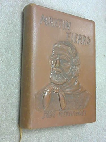 The Gaucho Martin Fierro