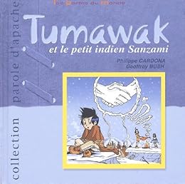 Tumawak et le petit Indien Sanzami