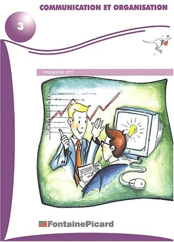 Communication et organisation, première STT