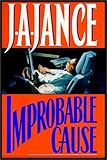 Improbable Cause by J. A. Jance