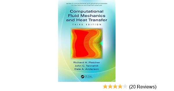 Computational Fluid Mechanics And Heat Transfer Third Edition ...