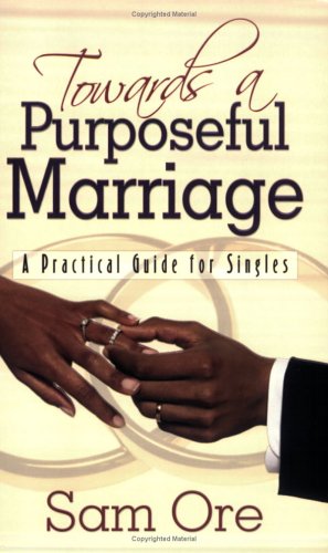 Towards A Purposeful Marriage