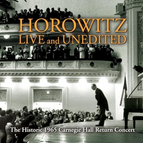 Horowitz, Vladimir - Live At Carnegie Hall: The Historic Concerts