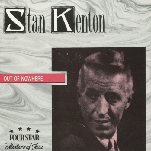 Stan Kenton - Out of Nowhere - Zortam Music