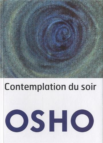 Contemplation du soir by Osho