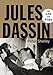Jules Dassin: The Life and Films by 