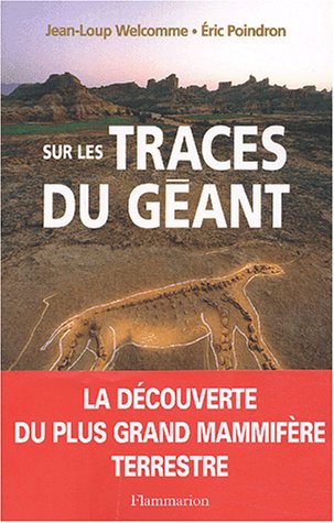 Sur les traces du géant by Jean-Loup Welcomme, Eric Poindron