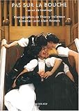 Pas sur la bouche : Carnet de tournage by