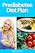 Prediabetes Diet Plan: A Busy Professional's Step by Step Guide to Managing Prediabetes through Diet by 